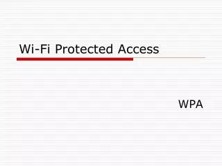 Wi-Fi Protected Access