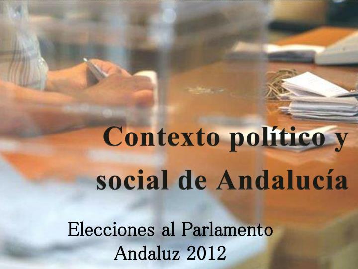 contexto pol tico y social de andaluc a