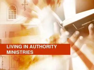 LIVING IN AUTHORITY MINISTRIES