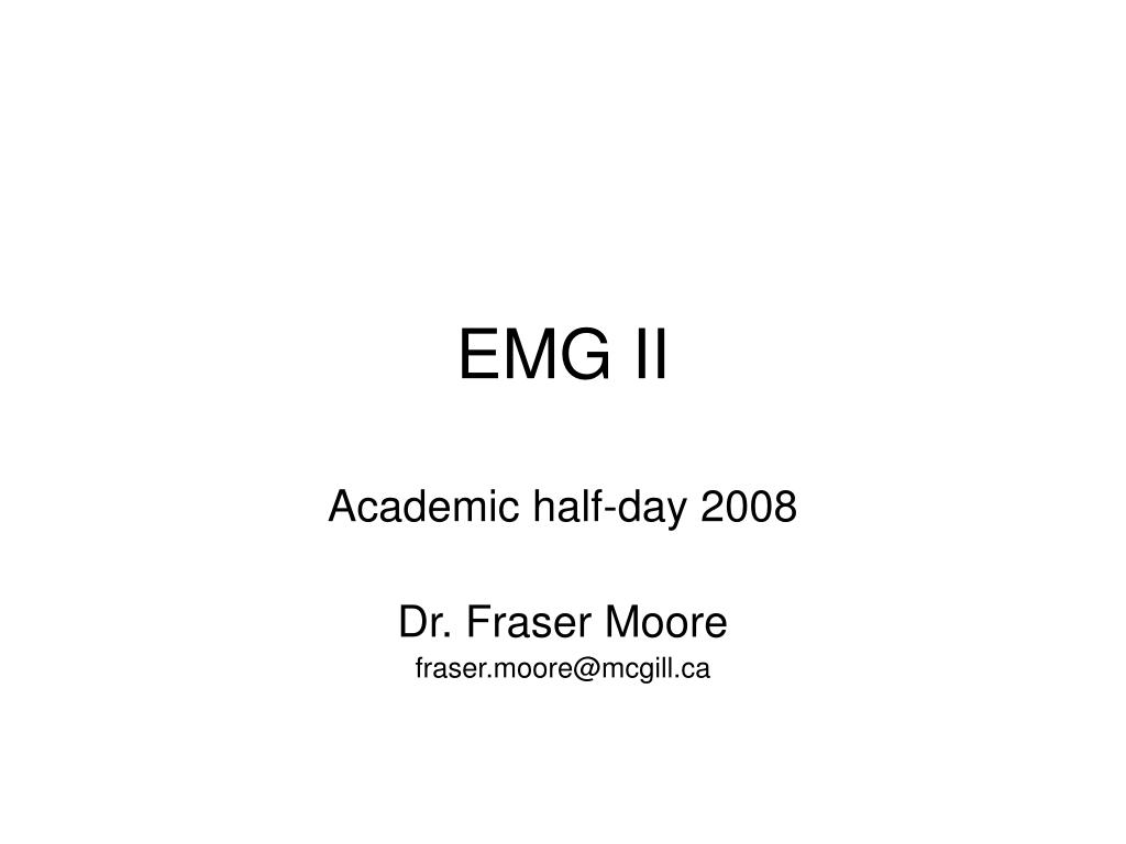 PPT - EMG II PowerPoint Presentation, free download - ID:322474