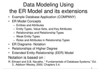 Data Modeling Using the ER Model and its extensions