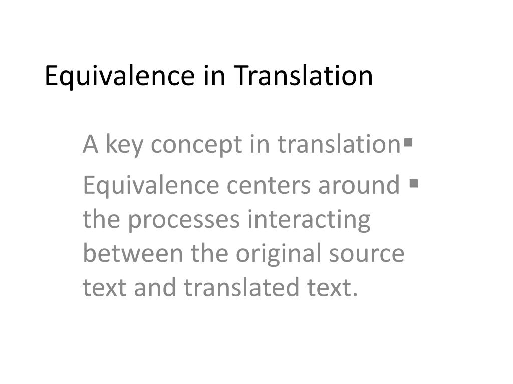 PPT - Equivalence in Translation PowerPoint Presentation, free download ...