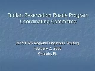 Indian Reservation Roads Program Coordinating Committee