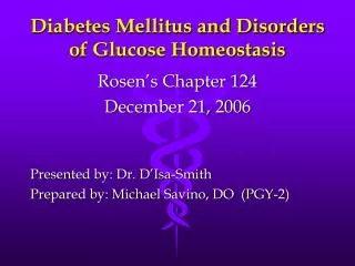 Diabetes Mellitus and Disorders of Glucose Homeostasis