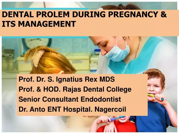 dental prolem during pregnancy its management