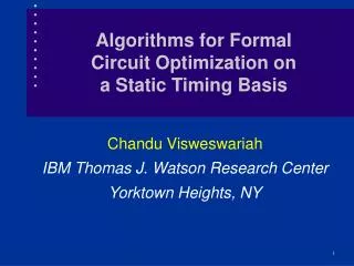 Algorithms for Formal Circuit Optimization on a Static Timing Basis