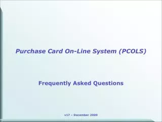 Purchase Card On-Line System (PCOLS)