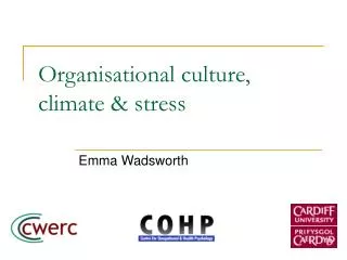 Organisational culture, climate &amp; stress