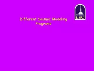 Different Seismic Modeling Programs