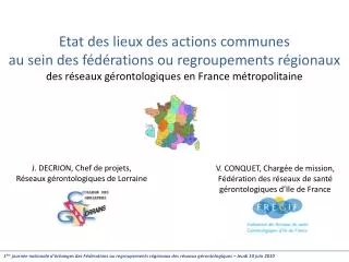 Etat des lieux des actions communes au sein des fédérations ou regroupements régionaux des réseaux gérontologiques en