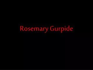 Rosemary Gurpide
