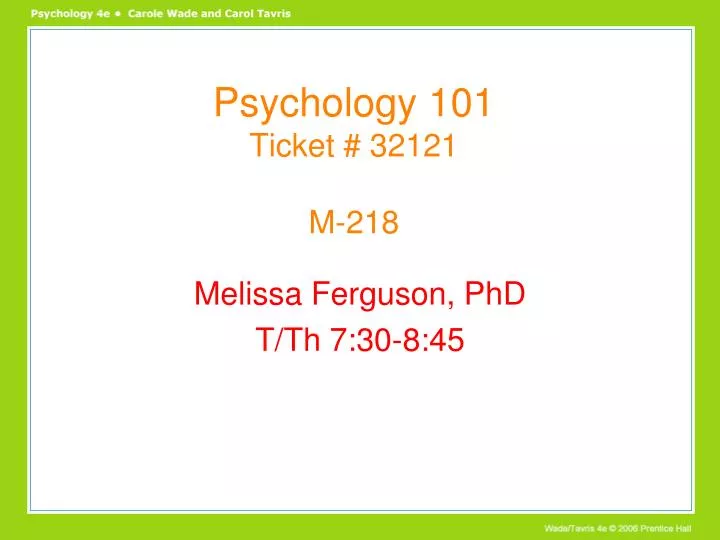 psychology 101 ticket 32121 m 218
