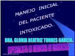 MANEJO INICIAL DEL PACIENTE INTOXICADO. - slide 1