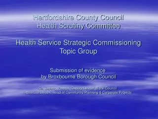 Hertfordshire County Council Health Scrutiny Committee Health Service Strategic Commissioning Topic Group