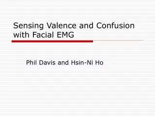 Sensing Valence and Confusion with Facial EMG