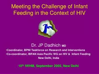 Meeting the Challenge of Infant Feeding in the Context of HIV