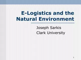 E-Logistics and the Natural Environment