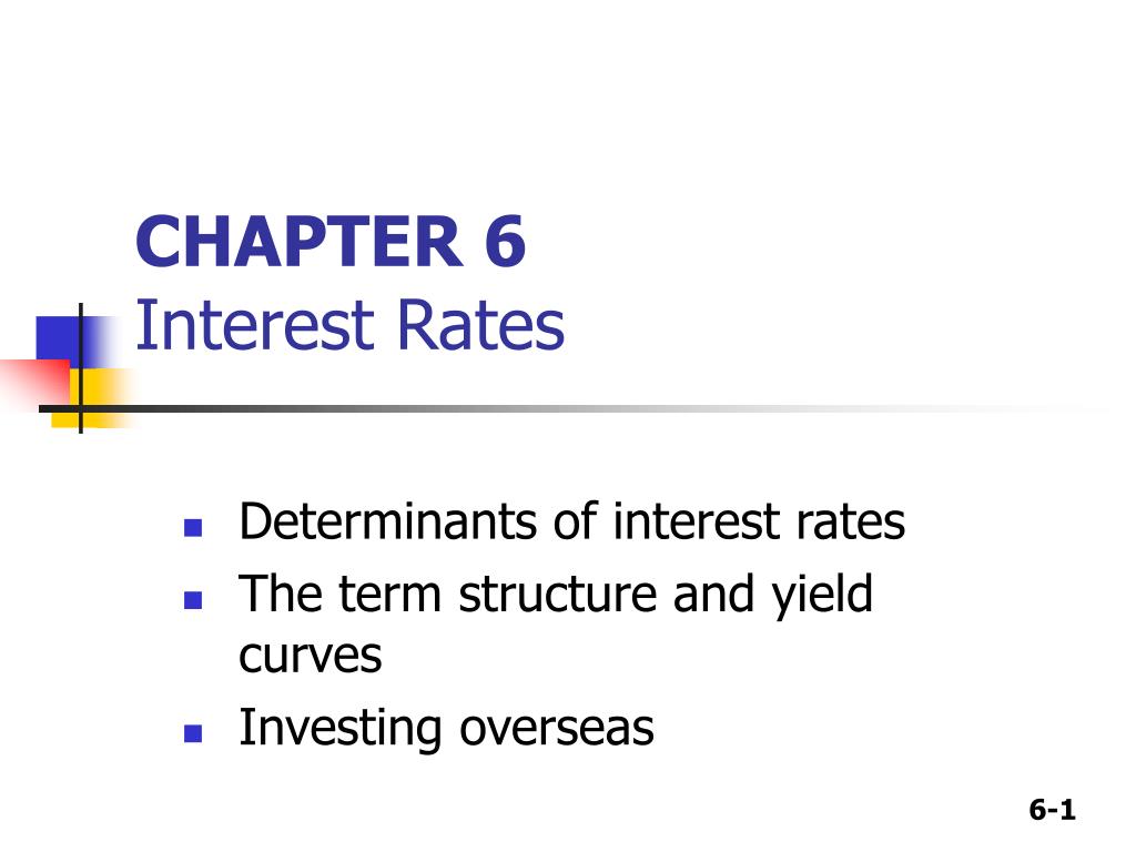 PPT - CHAPTER 6 Interest Rates PowerPoint Presentation, free download ...