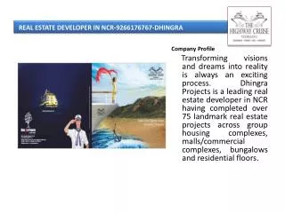 REAL ESTATE DEVELOPER IN NCR-9266176767-DHINGRA