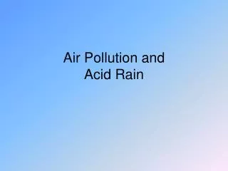 Air Pollution and Acid Rain