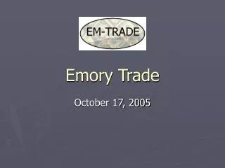 Emory Trade