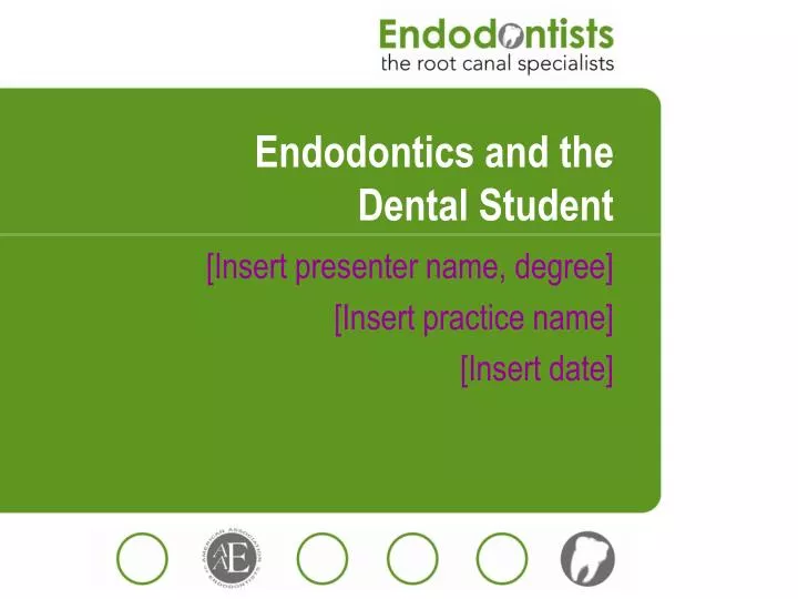 endodontics and the dental student