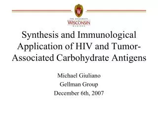 Synthesis and Immunological Application of HIV and Tumor-Associated Carbohydrate Antigens