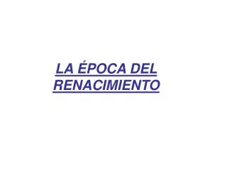 la poca del renacimiento