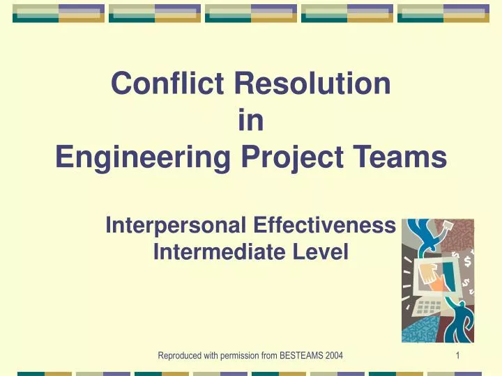 conflict resolution in engineering project teams interpersonal effectiveness intermediate level