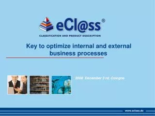 Key to optimize internal and external business processes