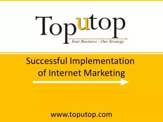 Successful implementation of Internet Marketing