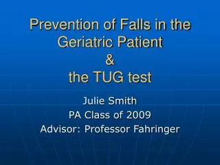 Prevention of Falls in the Geriatric Patient &amp; the TUG test