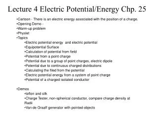 Lecture 4 Electric Potential/Energy Chp. 25