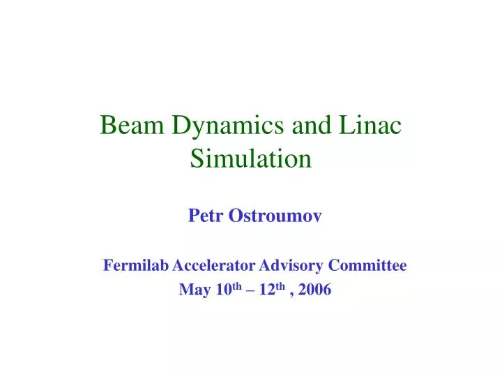 beam dynamics and linac simulation