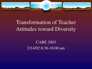 Transformation of Teacher Attitudes toward Diversity
