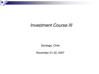 Investment Course III