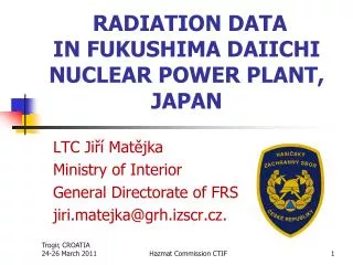 RADIATION DATA IN FUKUSHIMA DAIICHI NUCLEAR POWER PLANT, JAPAN
