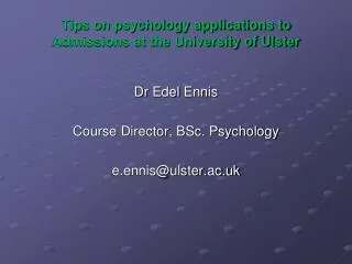 Tips on psychology applications to Admissions at the University of Ulster