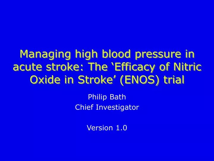 managing high blood pressure in acute stroke the efficacy of nitric oxide in stroke enos trial