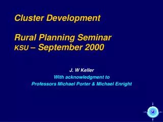 Cluster Development Rural Planning Seminar KSU – September 2000