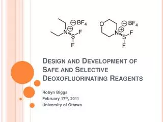 Design and Development of Safe and Selective Deoxofluorinating Reagents