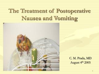 The Treatment of Postoperative Nausea and Vomiting