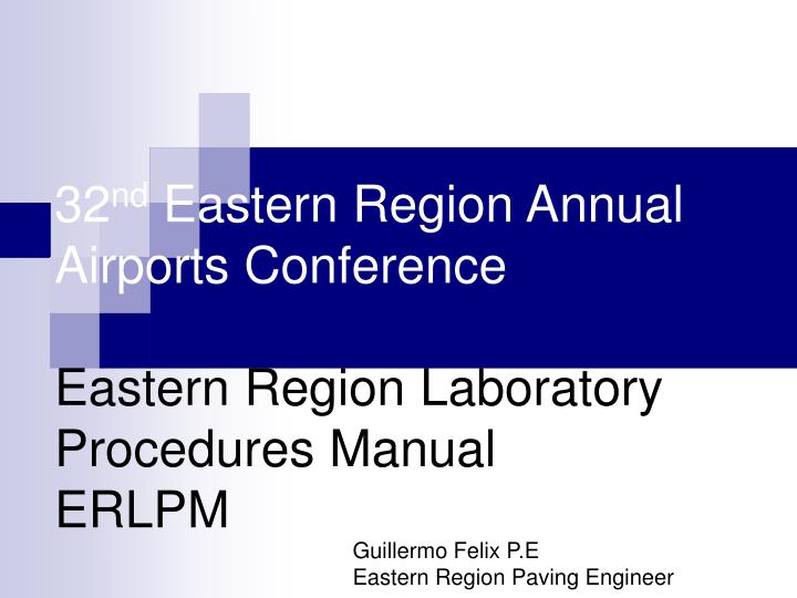 32 nd eastern region annual airports conference eastern region laboratory procedures manual erlpm