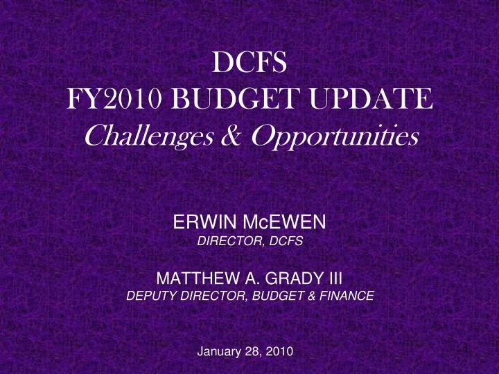 dcfs fy2010 budget update challenges opportunities