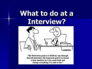 what to do at a interview