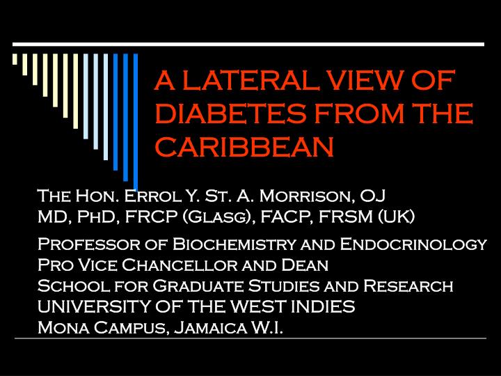 a lateral view of diabetes from the caribbean