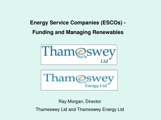 Energy Service Companies (ESCOs) - Funding and Managing Renewables