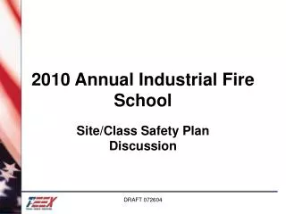 2010 Annual Industrial Fire School