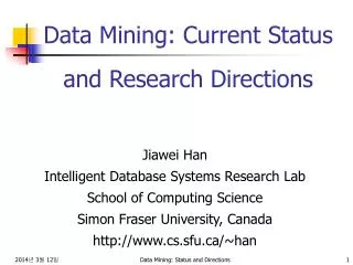Data Mining: Current Status and Research Directions