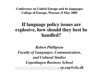Conference on United Europe and its languages College of Europe, Warsaw, 8 May 2005